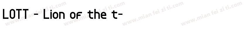 LOTT - Lion of the t字体转换